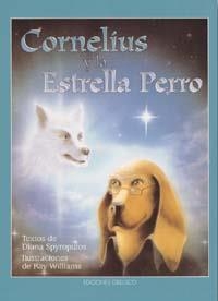 Cornelius y la estrella perro | 9788477207900 | SPYROPULUS, DIANA