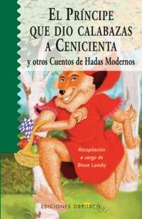 El príncipe que dio calabazas a Cenicienta | 9788497771498 | LANSKY, BRUCE