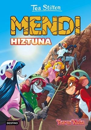 Tea Stilton. Mendi hiztuna | 9788408169994 | Stilton, Tea