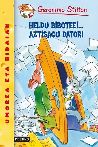 Heldu biboteei... aztisagu dator! | 9788408055518 | Stilton, Geronimo