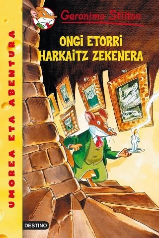 Ongi etorri harkaitz zekenera | 9788408088233 | Stilton, Geronimo