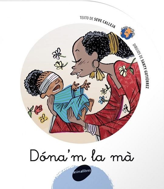 DónaAND#x02019;m la mà | 9788496726352 | SANTIAGO GUTIERREZ GOMEZ;SEVE CALLEJA PÉREZ