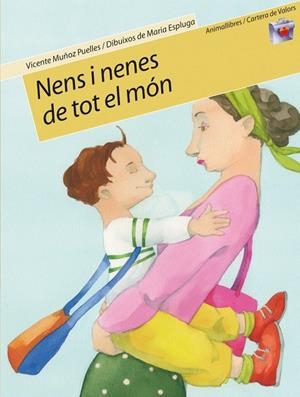 NENS I NENES DE TOT EL MÓN | 9788496726024 | VICENTE MUÑOZ PUELLES