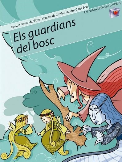 ELS GUARDIANS DEL BOSC | 9788496726048 | AGUSTIN FERNANDEZ PAZ