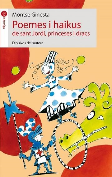 Poemes i haikus de Sant Jordi | 9788496726826 | MONTSE GINESTA CLAVELL