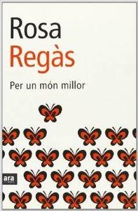 Per un món millor | 9788493229689 | Regàs Pagés, Rosa