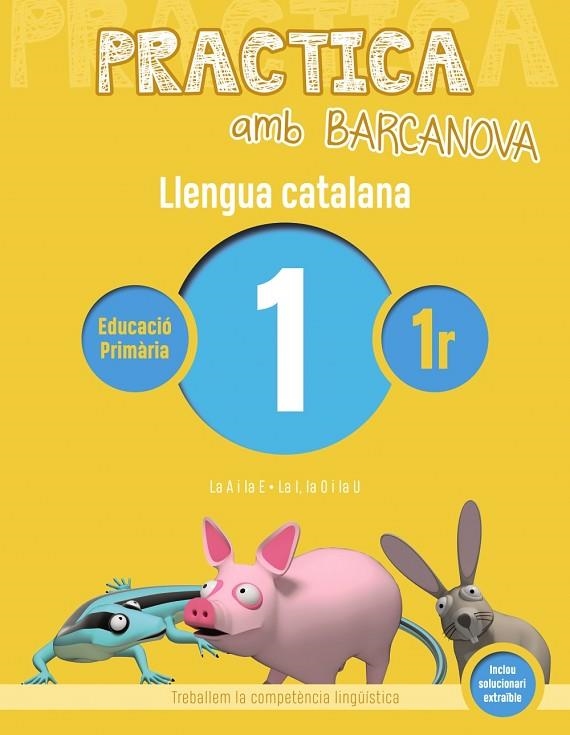 Practica amb Barcanova. Llengua catalana 1 | 9788448939748 | ESCAMILLA GONZÁLEZ, AMPARO;GÓMEZ ALFONSO, JOSÉ ANTONIO;GONZÁLEZ RODRÍGUEZ, Mª JOSÉ;LUENGO HORCAJO, F