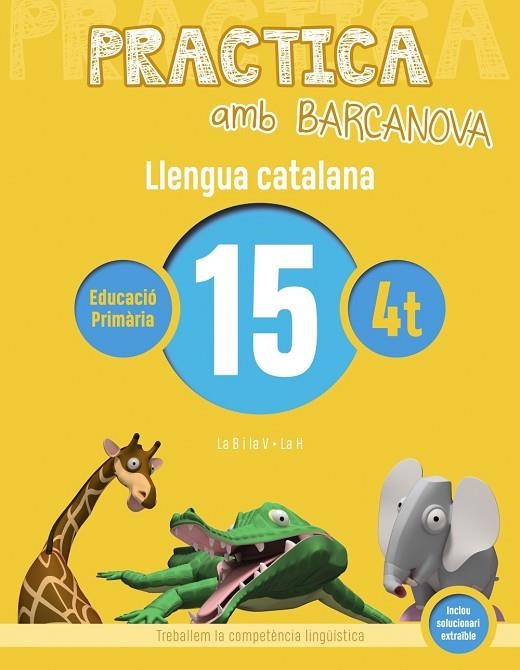 Practica amb Barcanova. Llengua catalana 15 | 9788448945169 | COLOMÀ, ELISABETH;NADAL, ANNA;SARRÀ, ANNA