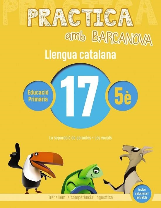 Practica amb Barcanova. Llengua catalana 17 | 9788448945183 | COLOMÀ, ELISABETH;NADAL, ANNA;SARRÀ, ANNA