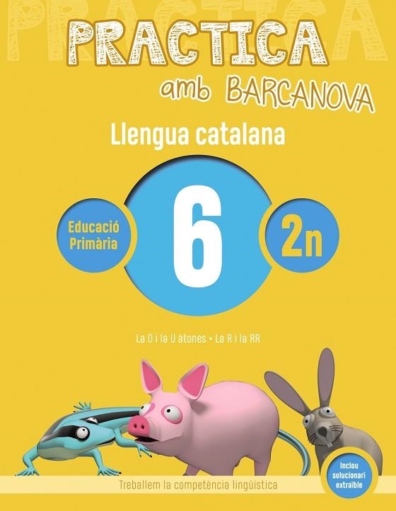 Practica amb Barcanova. Llengua catalana 6 | 9788448945077 | COLOMÀ, ELISABETH;NADAL, ANNA;SARRÀ, ANNA