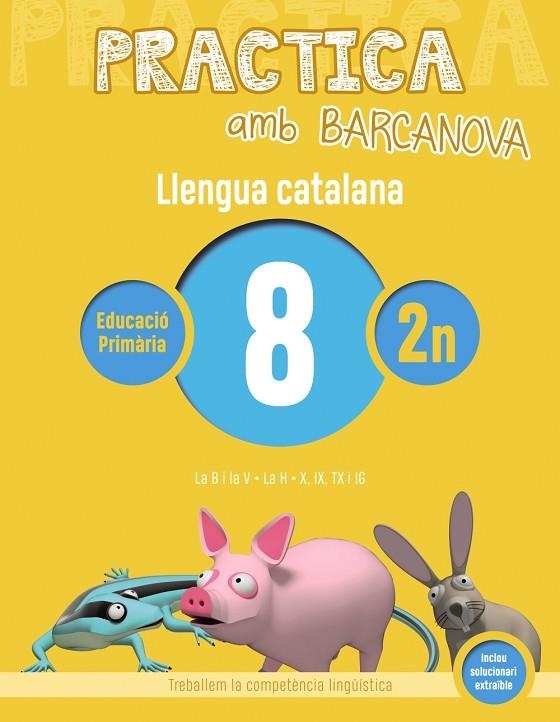 Practica amb Barcanova. Llengua catalana 8 | 9788448945091 | COLOMÀ, ELISABETH;NADAL, ANNA;SARRÀ, ANNA
