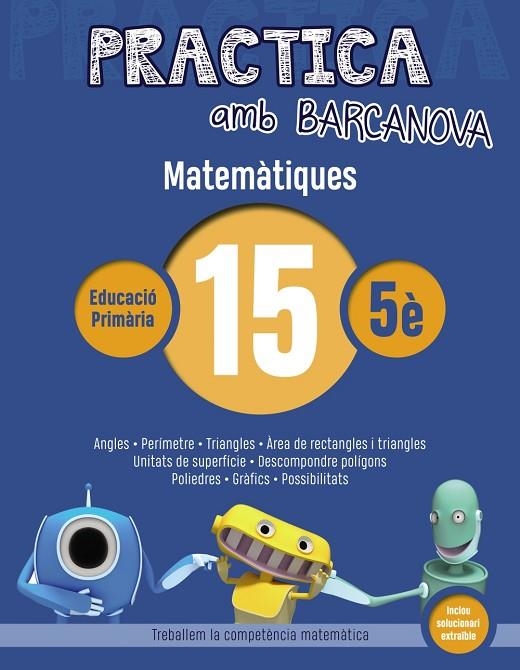 Practica amb Barcanova. Matemàtiques 15 | 9788448945640 | MONTSERRAT, ROSA MARIA