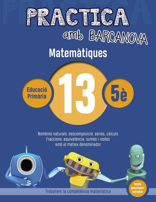 Practica amb Barcanova. Matemàtiques 13 | 9788448945626 | BARCANOVA, EDITORIAL