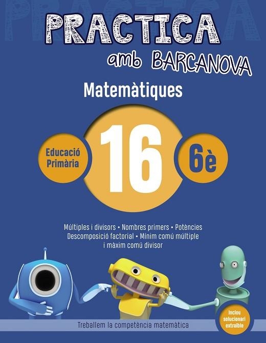 Practica amb Barcanova. Matemàtiques 16 | 9788448945657 | MONTSERRAT, ROSA MARIA