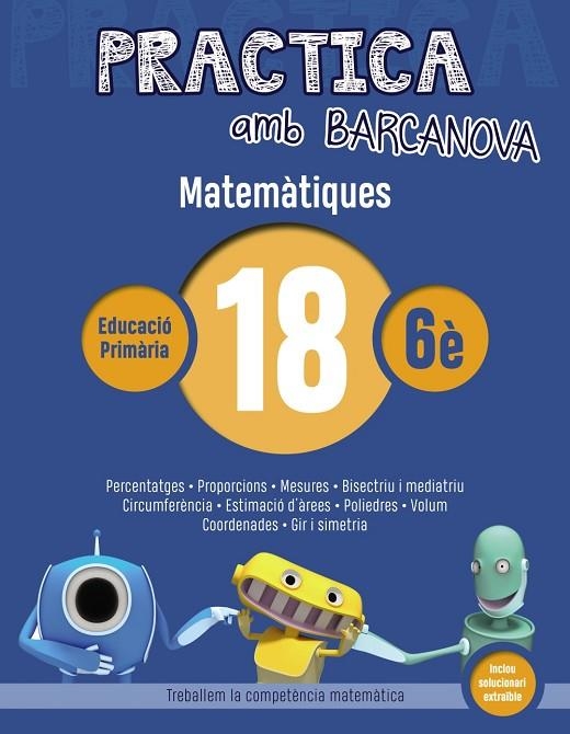 Practica amb Barcanova. Matemàtiques 18 | 9788448945671 | CAMPS, MONTSERRAT;BOTA, MONTSERRAT