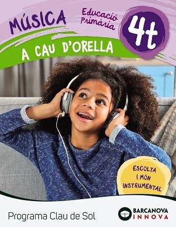 A cau d'orella. Quadern 4t Programa Clau de Sol | 9788448944698 | HERRERA GONZÁLEZ, ROSA;ORTEGA LÁZARO, J. CARLOS