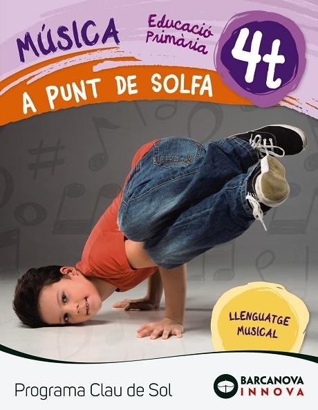 A punt de solfa. Quadern 4t. Programa Clau de Sol | 9788448944759 | GARCÍA ÁLVAREZ, Mª LUZ;PLATERO MUÑOZ, Mª PAZ