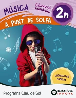 A punt de solfa. Quadern 2n. Programa Clau de Sol | 9788448944735 | FERNÁNDEZ CUADRADO, MANUEL