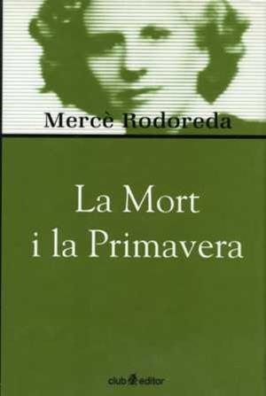 La mort i la primavera | 9788473290975 | Rodoreda, Mercè