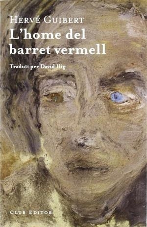 L'home del barret vermell | 9788473291521 | Guibert, Hervé