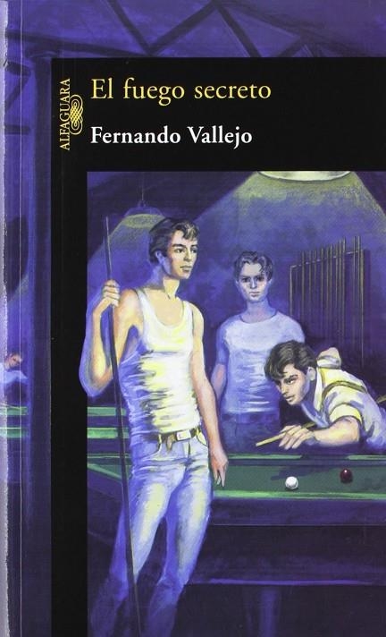 El fuego secreto | 9789587041323 | Vallejo, Fernando