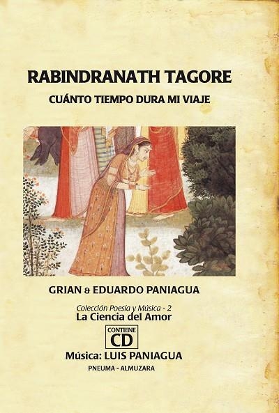 Rabindranath Tagore. Cuanto tiempo dura mi viaje | 9788496710702 | Tagore, Rabindranth