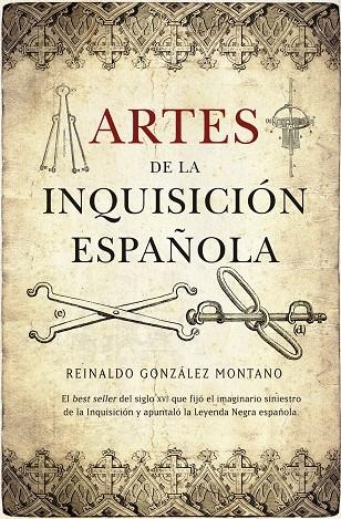 Artes de la Inquisición española | 9788492924028 | González Montano, Reinaldo