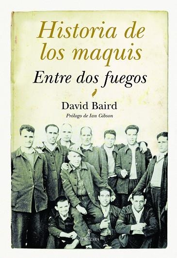 Historia de los maquis | 9788496968684 | Baird, David