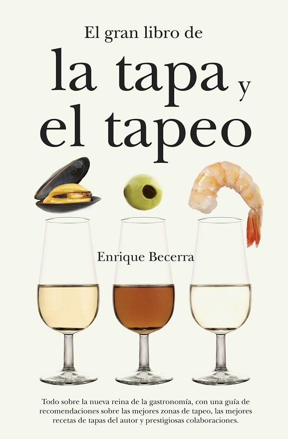 El gran libro de la tapa y el tapeo | 9788492573516 | Becerra Gómez, Enrique