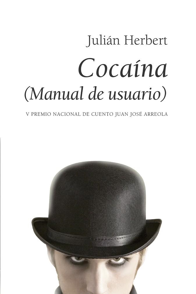 Cocaína (Manual de usuario) | 9788496710108 | Herbert Chávez, Julián