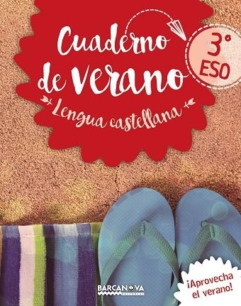 LENGUA CASTELLANA 3º ESO CUADERNO DE VERANO | 9788448942076 | ANAYA EDUCACIÓN