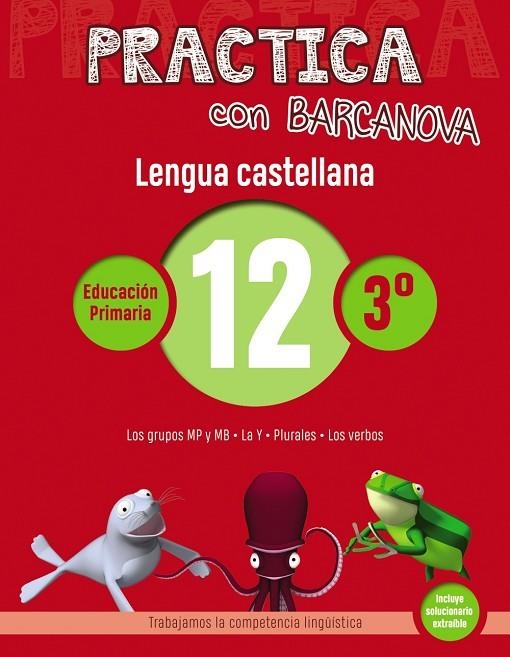 Practica con Barcanova. Lengua castellana 12 | 9788448945374 | CAMPS, MONTSE/SERRA, LLUÏSA