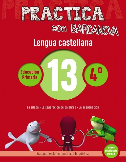 Practica con Barcanova. Lengua castellana 13 | 9788448945381 | CAMPS, MONTSE/SERRA, LLUÏSA