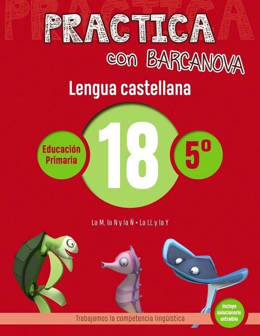 Practica con Barcanova. Lengua castellana 18 | 9788448945435 | BARCANOVA, EDITORIAL
