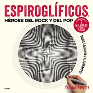 Espiroglíficos. Héroes del rock y del pop | 9788417254681 | Pavitte, Thomas
