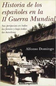 Historia de los españoles en la II Guerra Mundial | 9788492801992 | Domingo, Alfonso