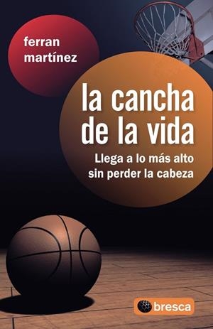 LA CANCHA DE LA VIDA | 9788493559021 | MARTINEZ GARRIGA, FERRAN