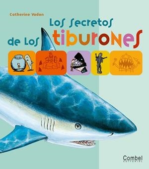 Los secretos de los tiburones | 9788498252255 | Varios autores