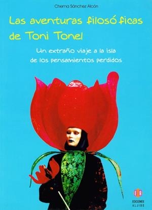 Las aventuras filosóficas de Toni Tonel | 9788497002592 | Sánchez Alcón, Chema