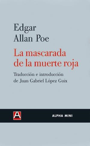 LA MASCARADA DE LA MUERTE ROJA | 9788493654085 | ALLAN POE, EDGAR