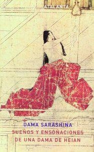 Sueños y ensoñaciones de una dama de Heian | 9788493576356 | Sarashina, Dama