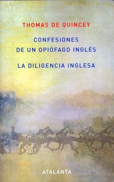 Confesiones de un Opiófago Inglés /La Diligencia Inglesa | 9788493531355 | de Quincey, Thomas