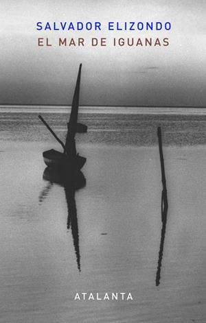 Mar de Iguanas | 9788493778460 | Elizondo, Salvador