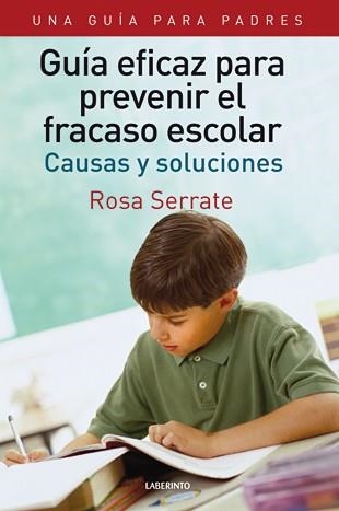 Guía eficaz para prevenir el fracaso escolar. Una guía para padres | 9788484834076 | Serrate Mayoral, Rosa