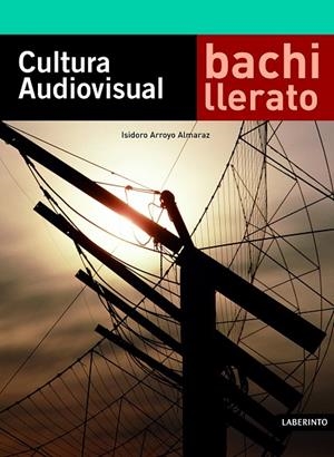 Cultura Audiovisual | 9788484833567 | Arroyo Almaraz, Isidoro