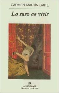 Lo raro es vivir | 9788433910356 | Martín Gaite, Carmen