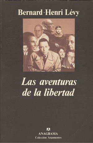 Las aventuras de la libertad (Una historia subjetiva de los intelectuales) | 9788433913531 | Lévy, Bernard-Henri