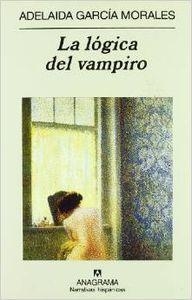 La lógica del vampiro | 9788433917959 | García Morales, Adelaida