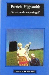 Sirenas en el campo de golf | 9788433920362 | Highsmith, Patricia