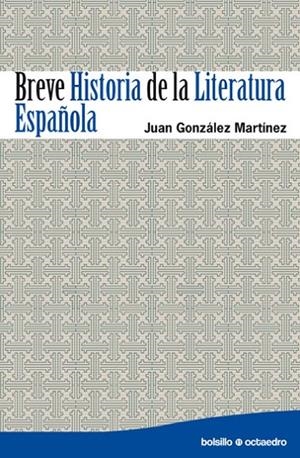 Breve Historia de la Literatura Española | 9788499210261 | González Martínez, Juan